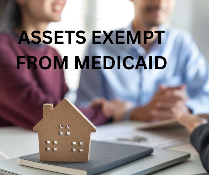 ASSETS EXEMPT FROM MEDICAID IN TEXAS